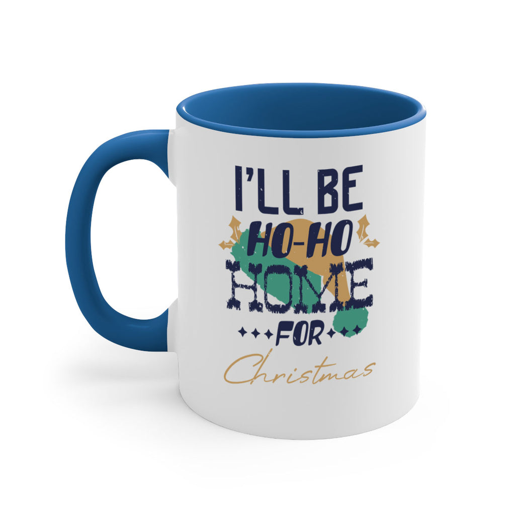 i’ll be hohohome for christmas 386#- christmas-Mug / Coffee Cup