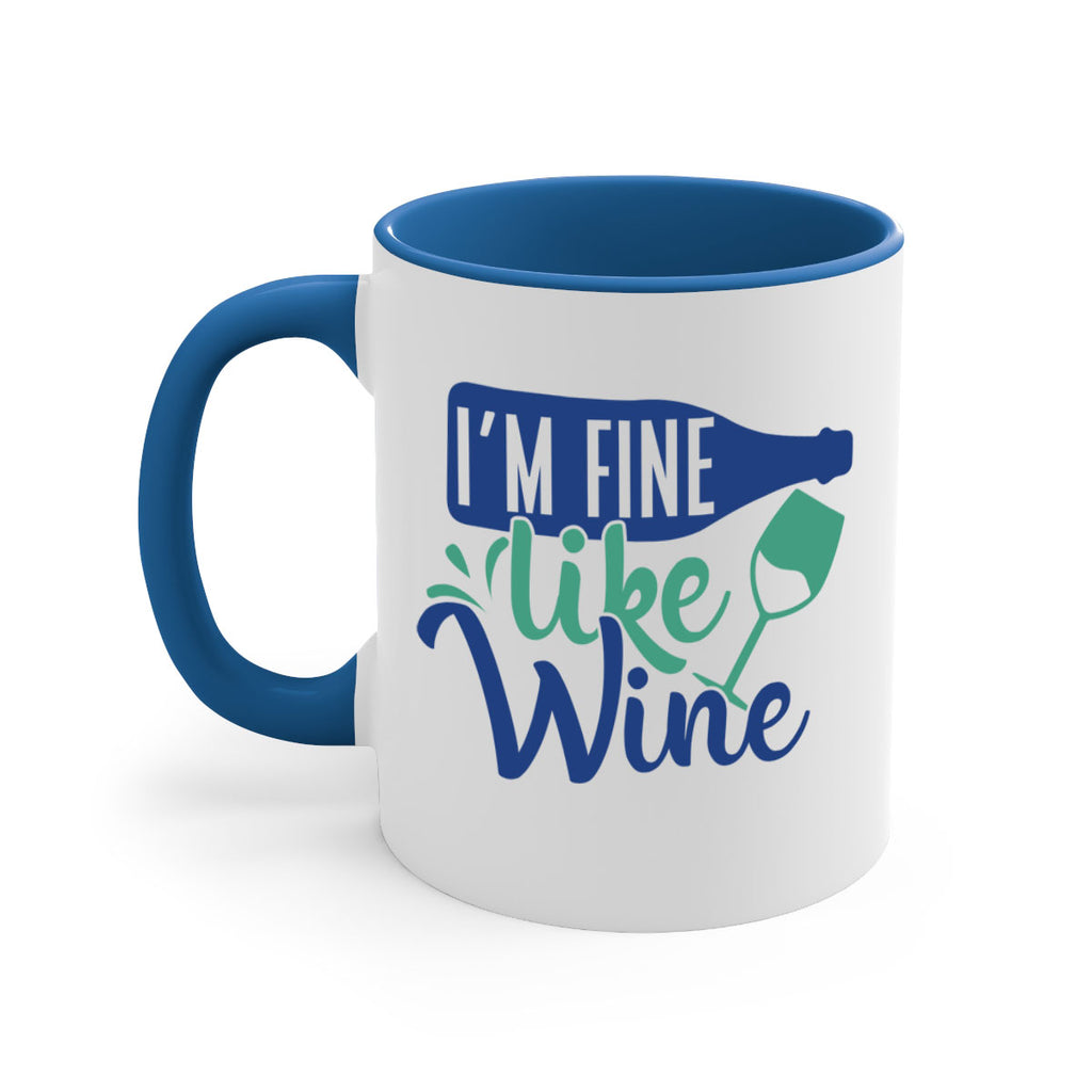 im fine like wine 192#- wine-Mug / Coffee Cup