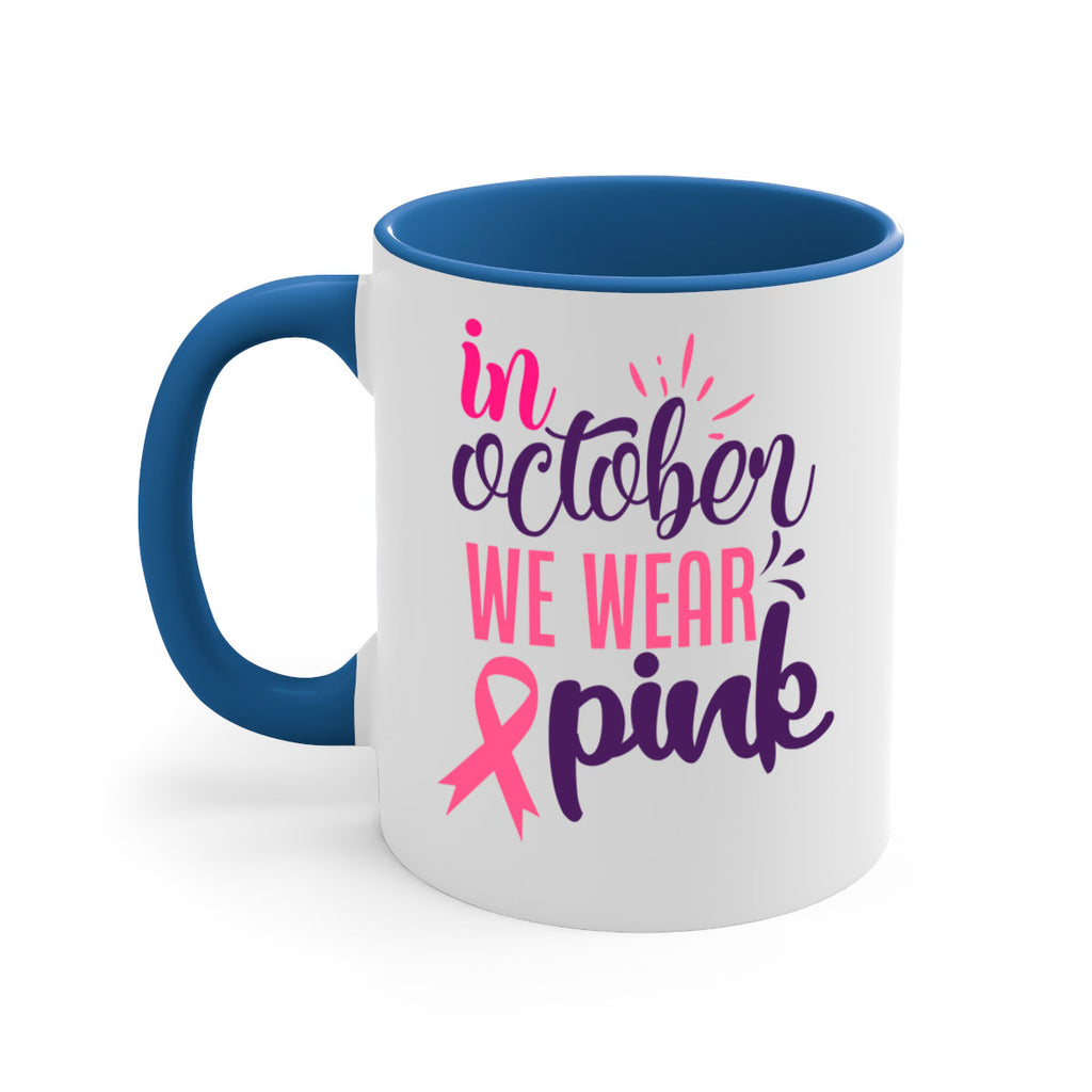 in october we wear pink Style 9#- breast cancer-Mug / Coffee Cup