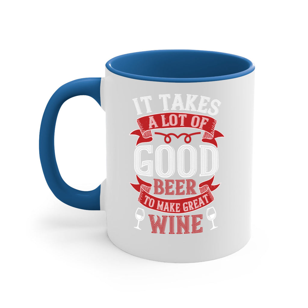 it takes a lot of 73#- wine-Mug / Coffee Cup