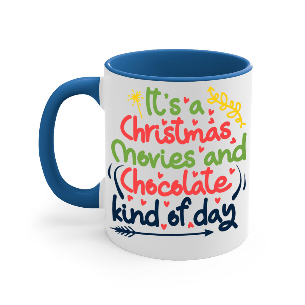 it’s a christmas movies and chocolate kind of dayy 248#- christmas-Mug / Coffee Cup