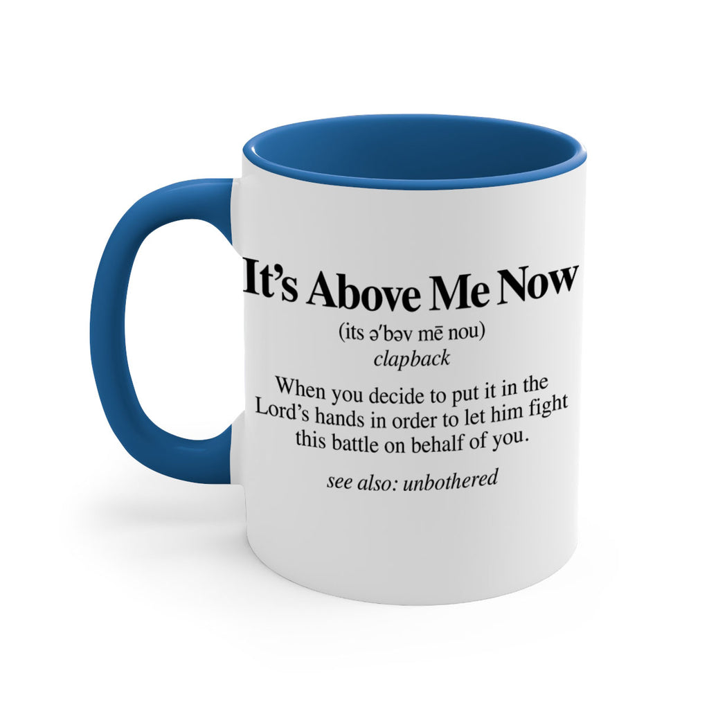 its above me now definition 105#- black words - phrases-Mug / Coffee Cup