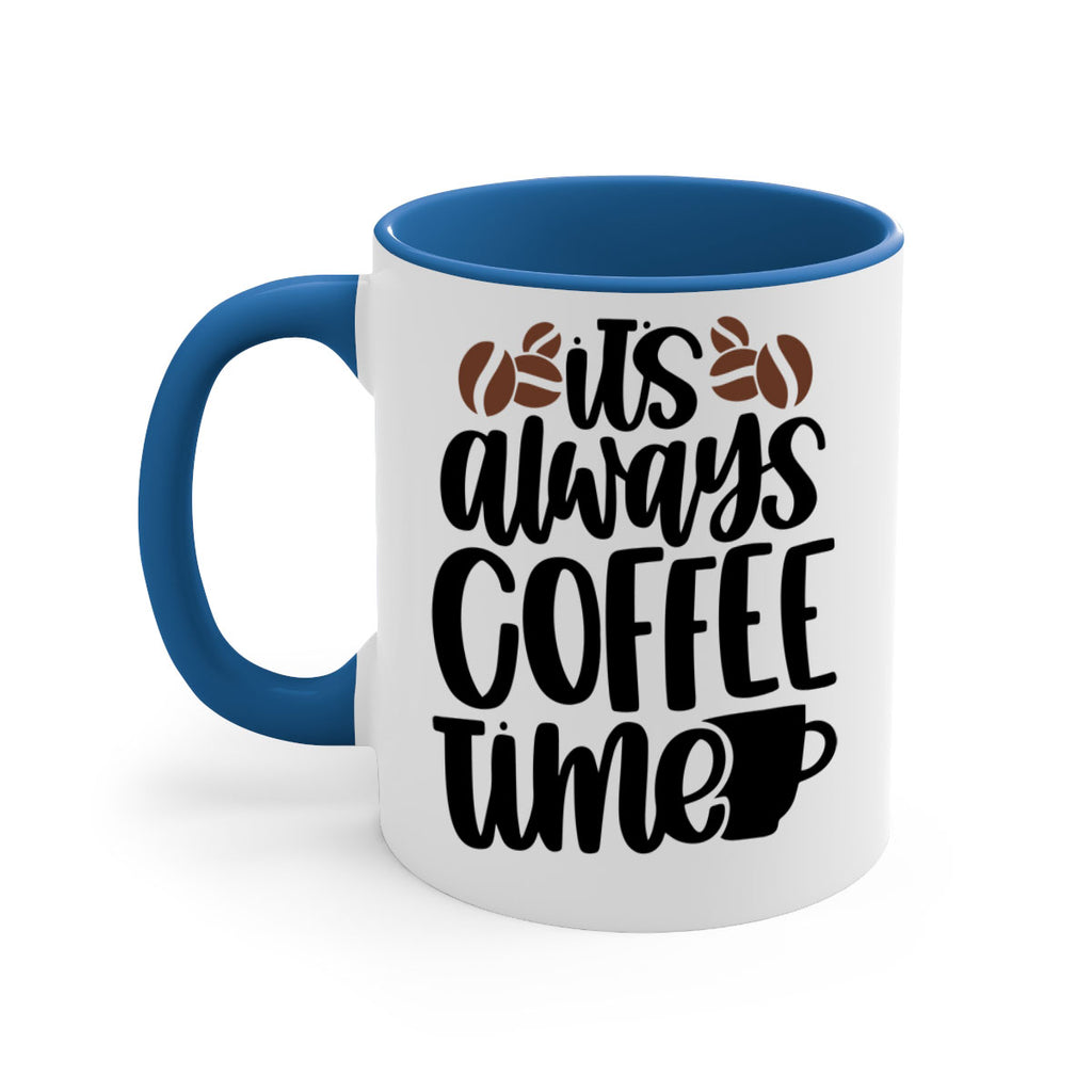 its always coffee time 87#- coffee-Mug / Coffee Cup