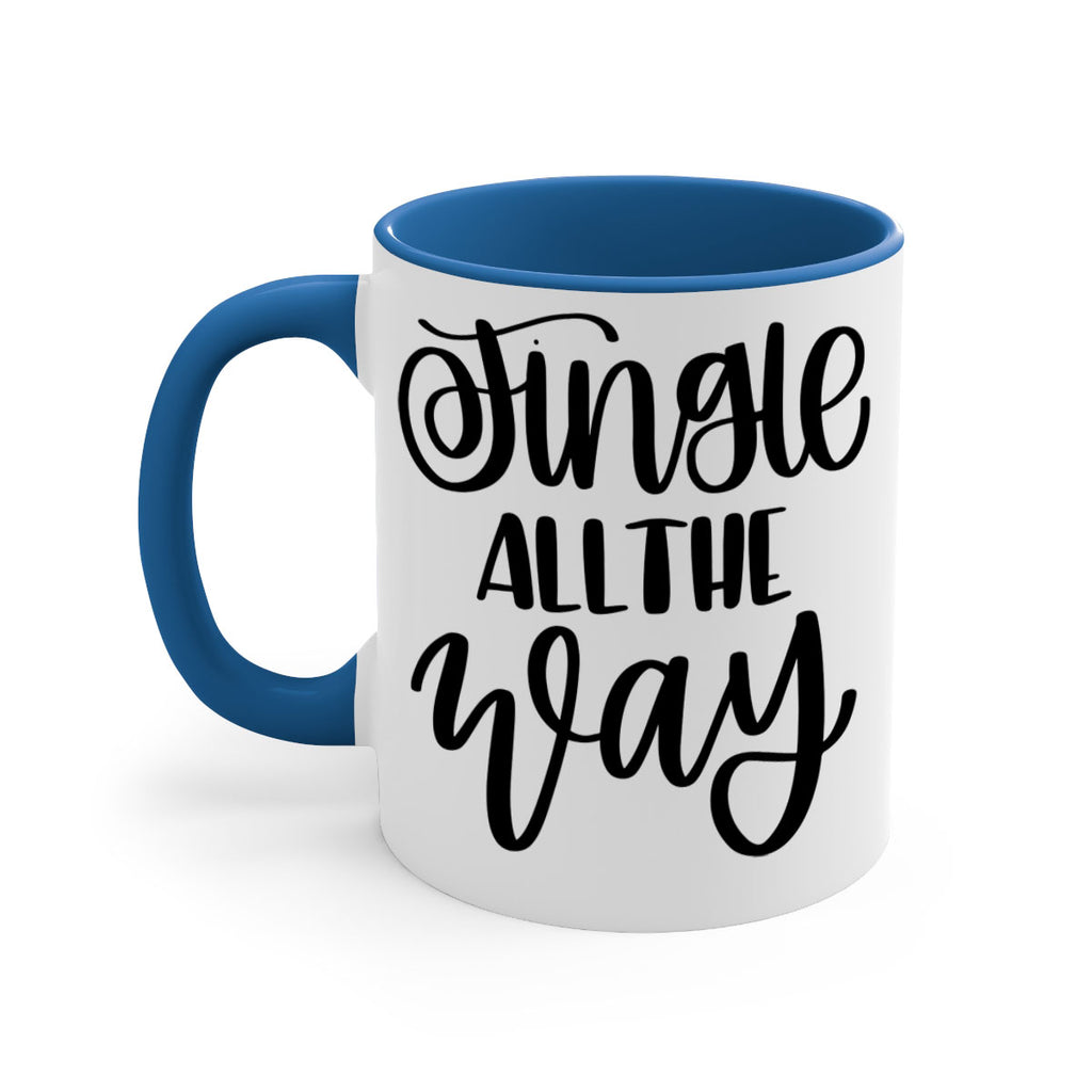 jingle all the way 113#- christmas-Mug / Coffee Cup