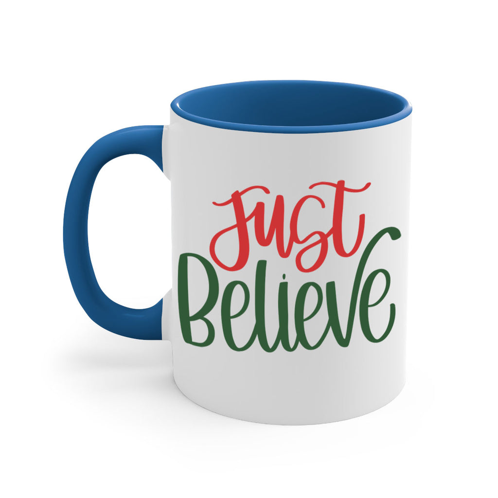 just believe 106#- christmas-Mug / Coffee Cup