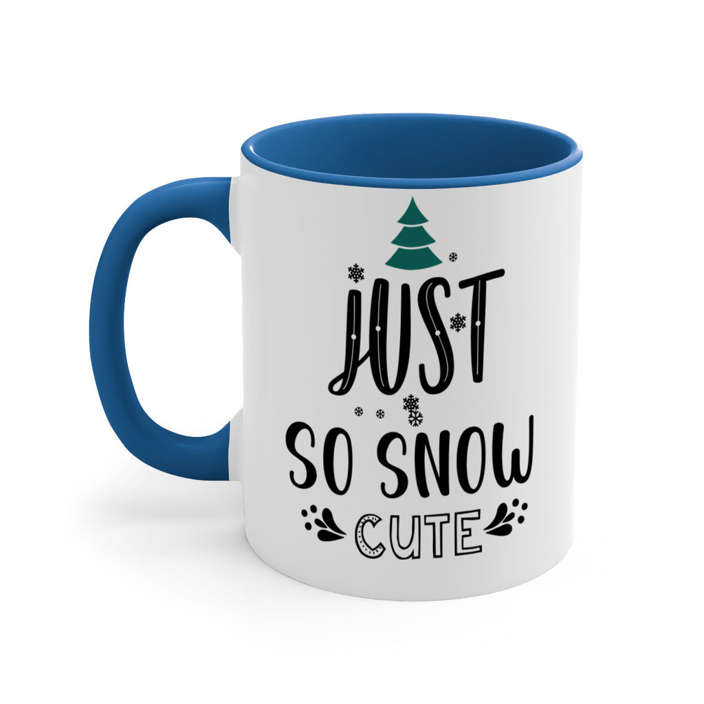 just so snow cute style 422#- christmas-Mug / Coffee Cup