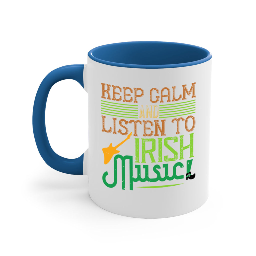 keep calm and listen to irish music Style 125#- St Patricks Day-Mug / Coffee Cup