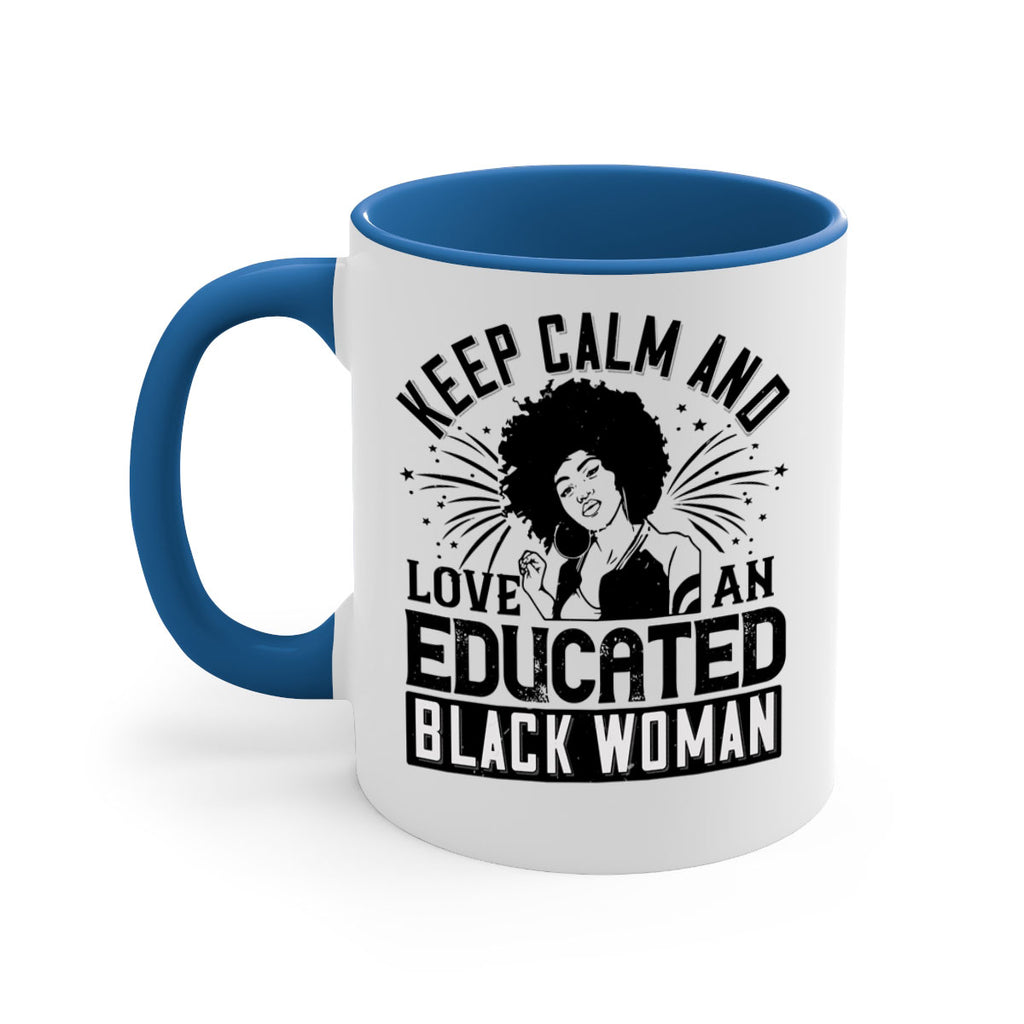 keep calm and love and educated black women Style 20#- Afro - Black-Mug / Coffee Cup