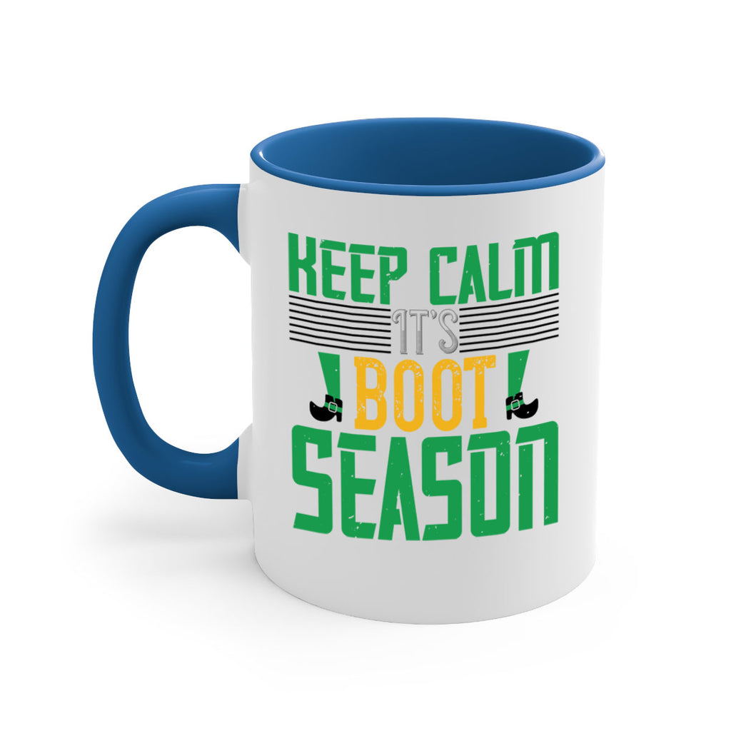 keep calm it’s boot season Style 124#- St Patricks Day-Mug / Coffee Cup