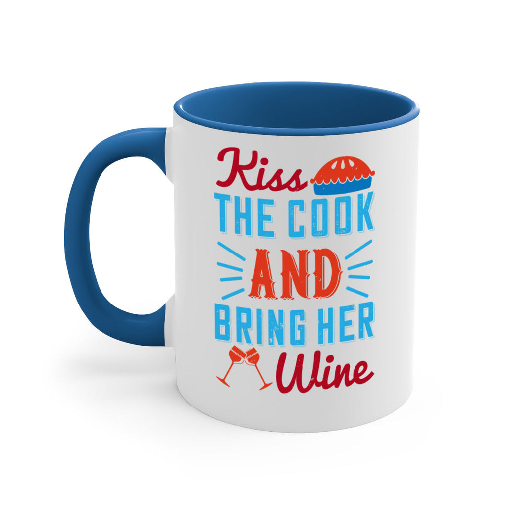 kiss the cook and bring her wine 129#- wine-Mug / Coffee Cup