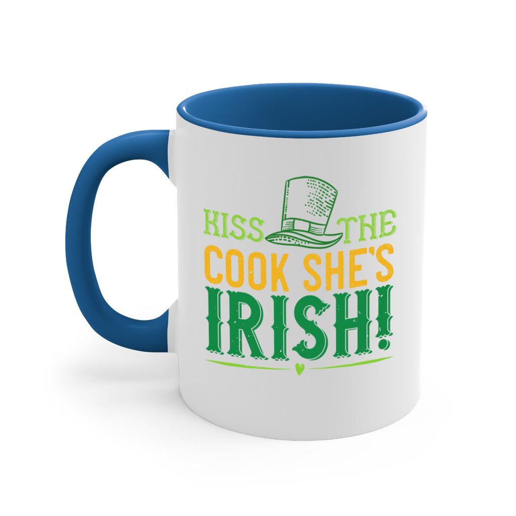 kiss the cook she’s irish Style 122#- St Patricks Day-Mug / Coffee Cup