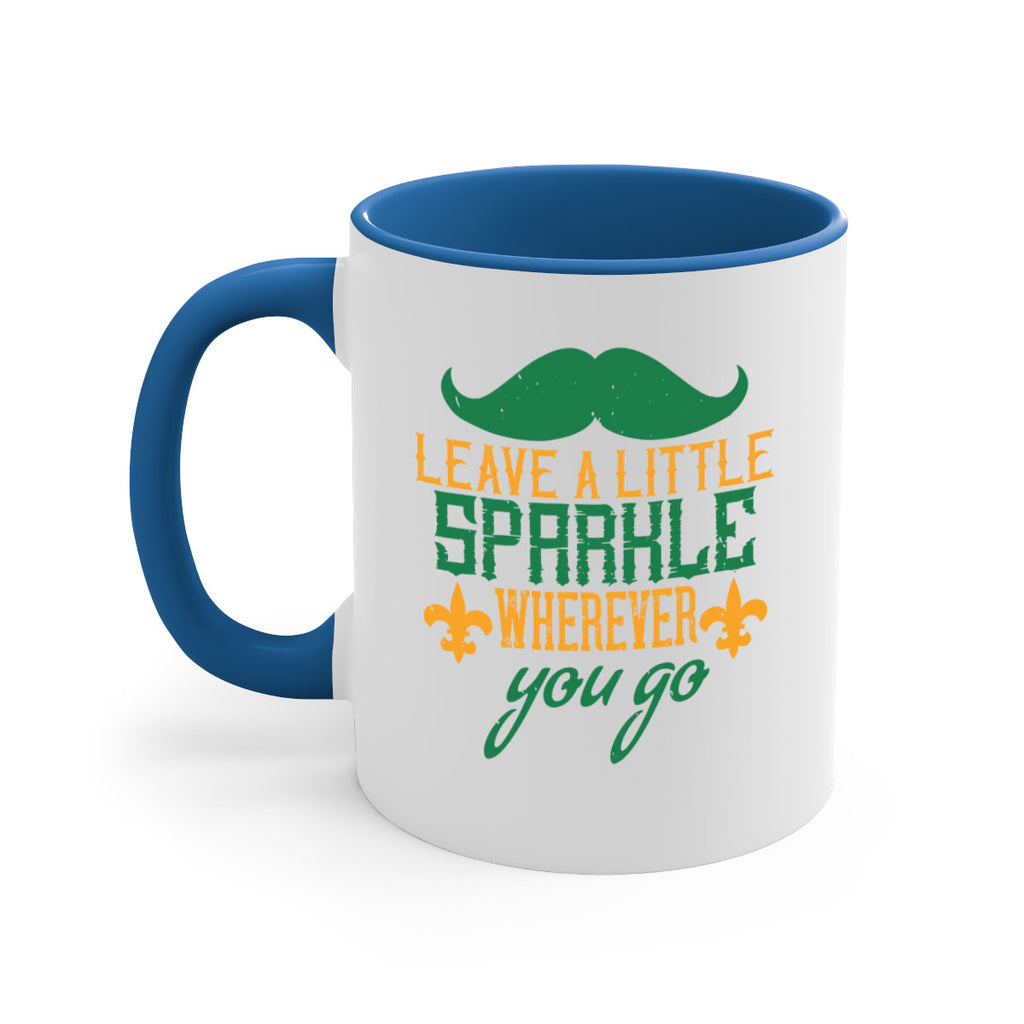 leave a little sparkle wherever you go 53#- mardi gras-Mug / Coffee Cup