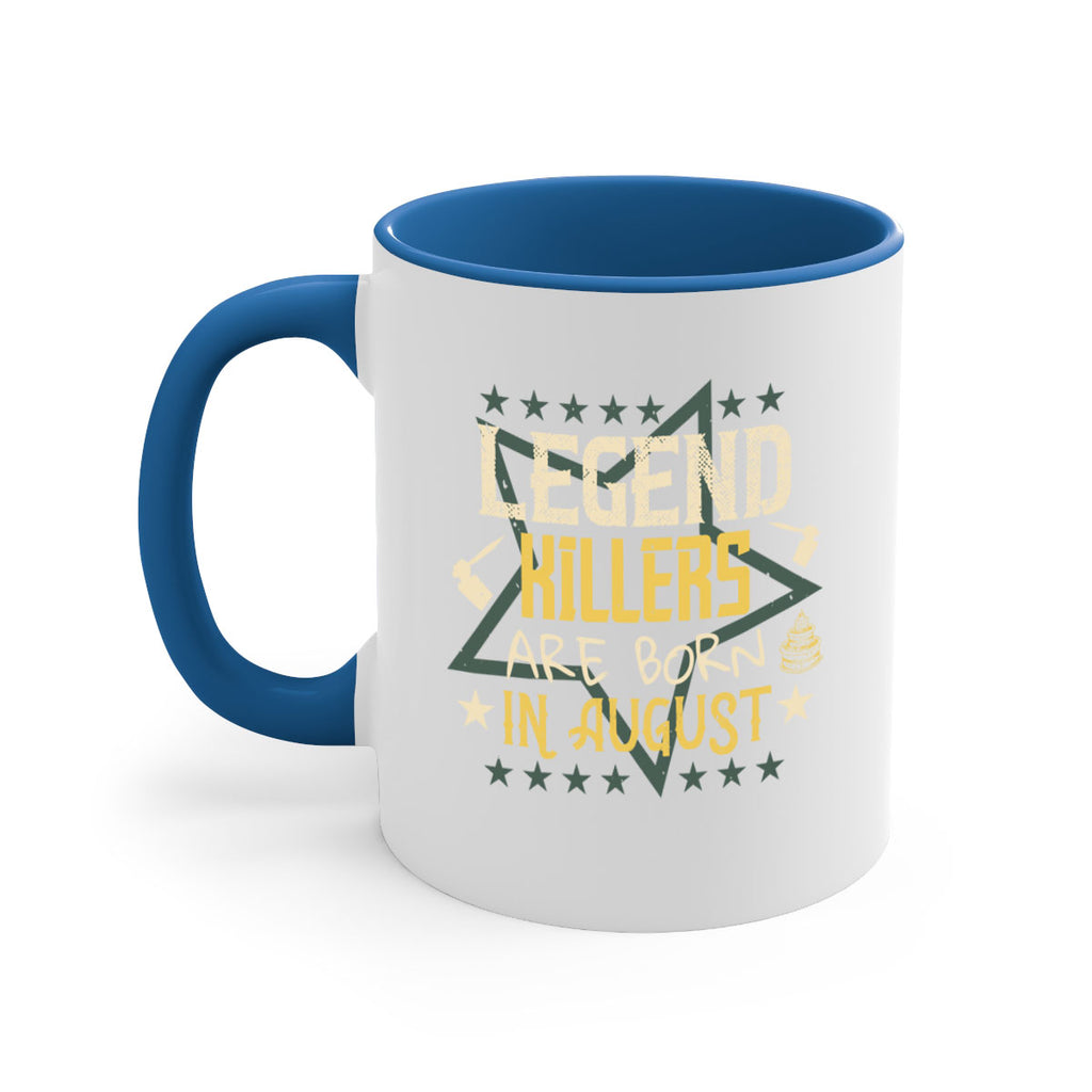 legend killers are born in august Style 64#- birthday-Mug / Coffee Cup