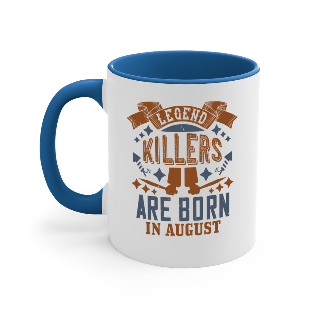 legend killers are born in august Style 66#- birthday-Mug / Coffee Cup