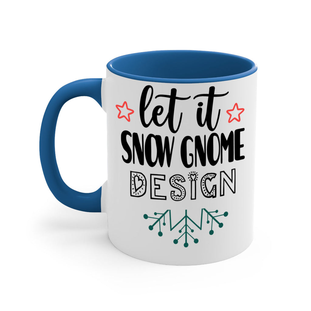 let it snow gnome design style 432#- christmas-Mug / Coffee Cup