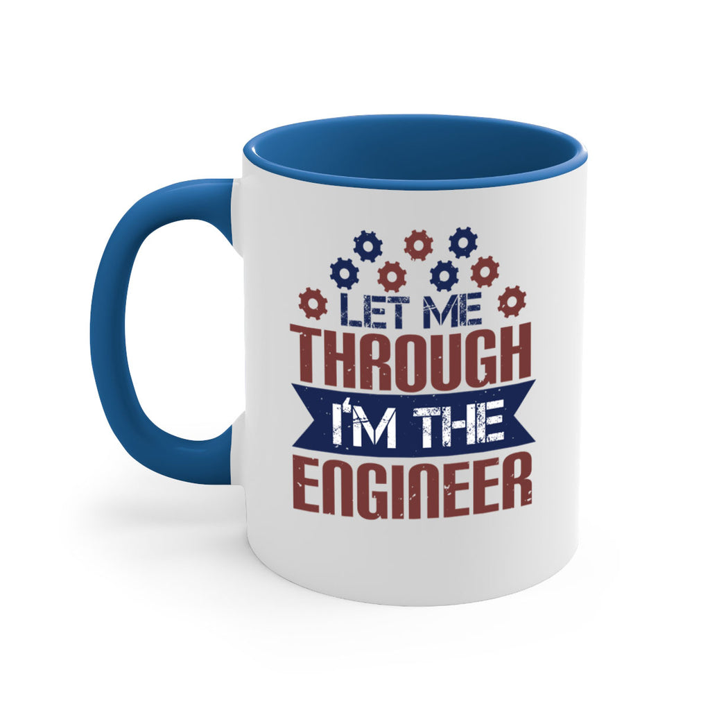 let me through Im the engineer Style 44#- engineer-Mug / Coffee Cup