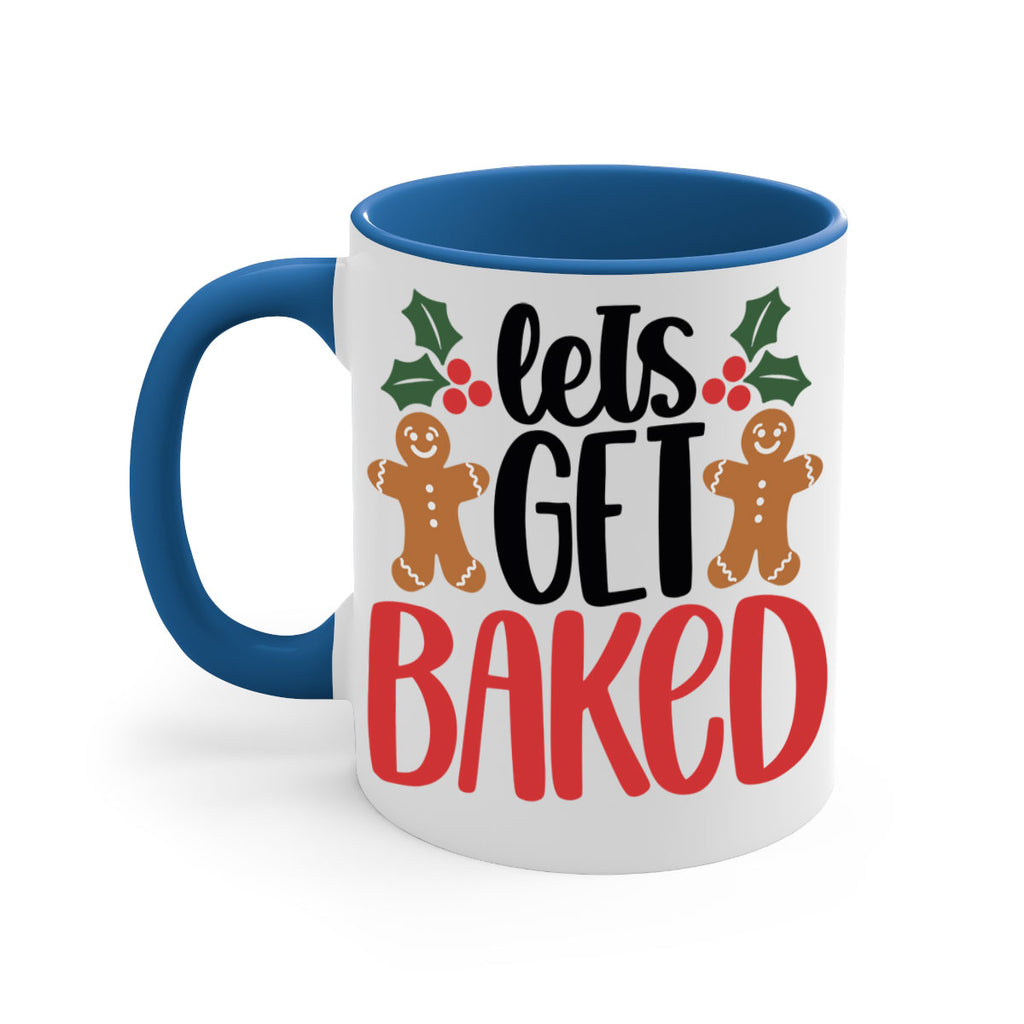 lets get baked 105#- christmas-Mug / Coffee Cup