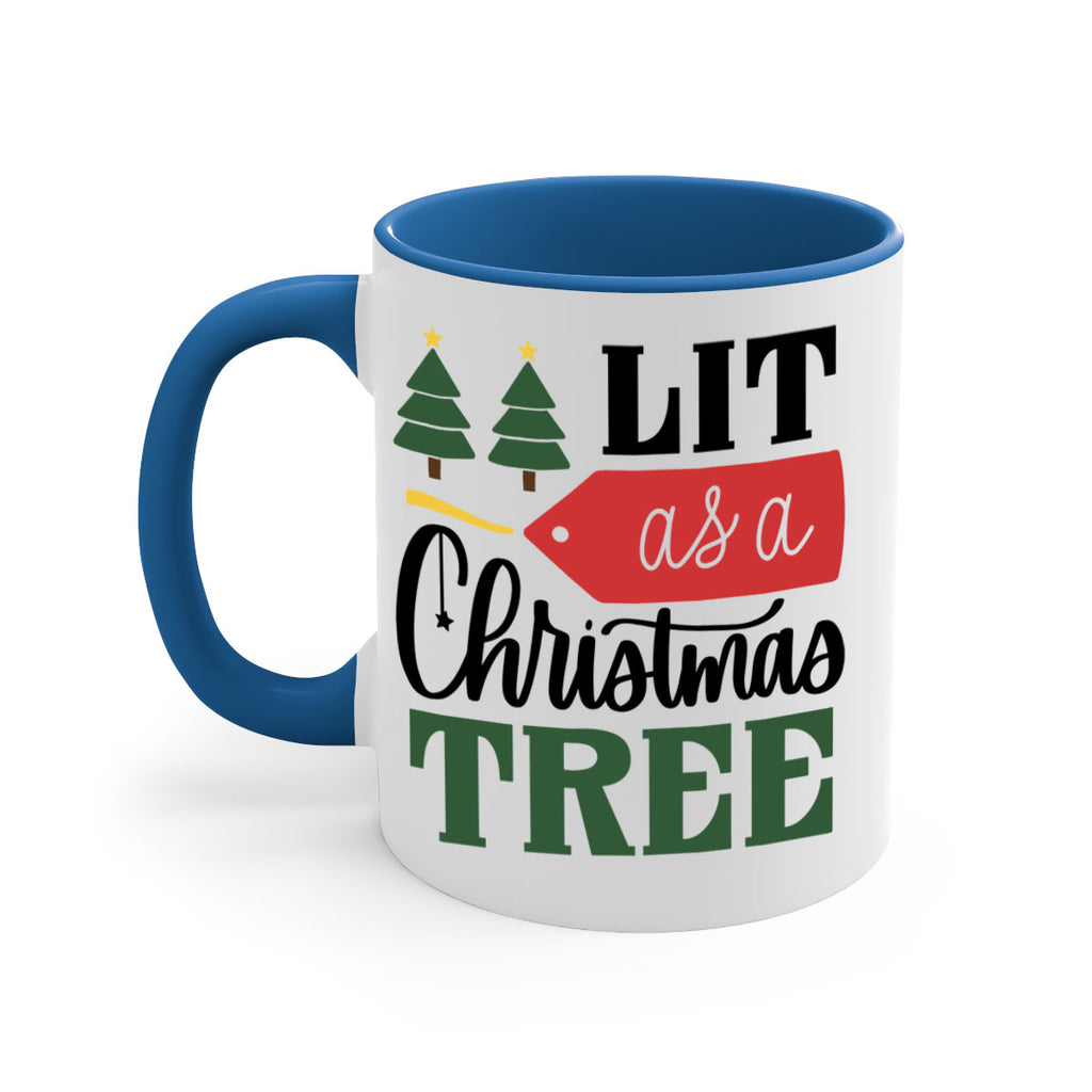 lit as a christmas tree 103#- christmas-Mug / Coffee Cup