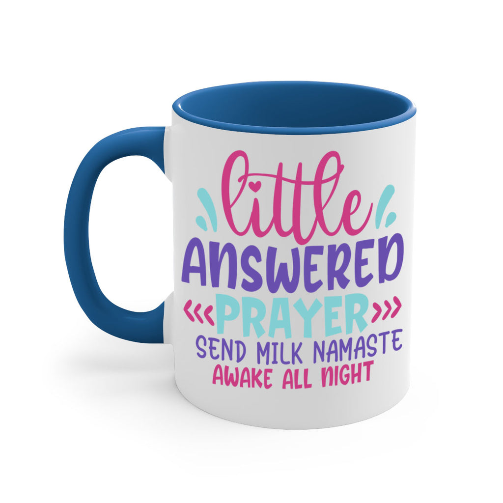 little answered prayer send milk namaste awake all night Style 233#- baby2-Mug / Coffee Cup