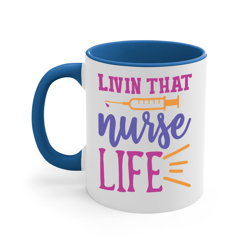 livin that nurse life Style 376#- nurse-Mug / Coffee Cup