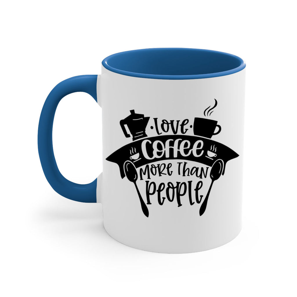 love coffee more than people 70#- coffee-Mug / Coffee Cup