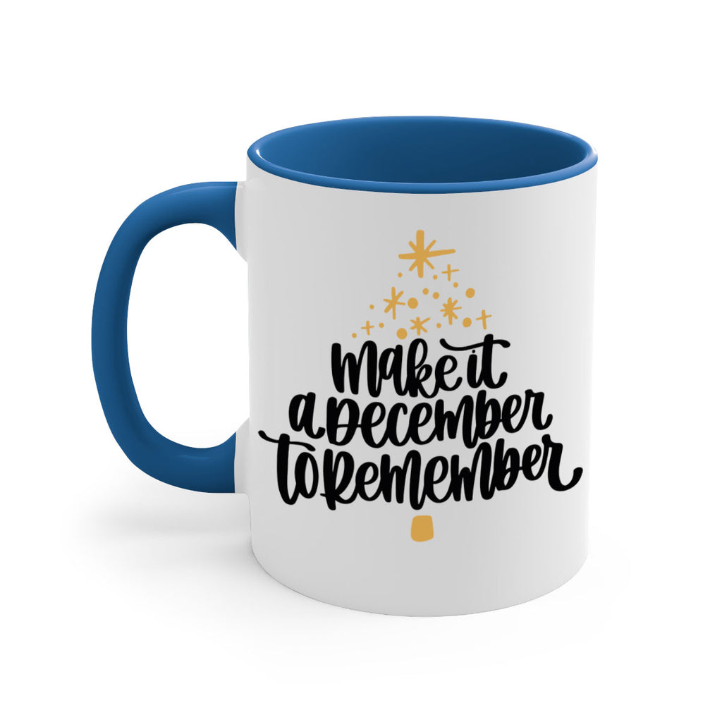 make it a december to remember gold 101#- christmas-Mug / Coffee Cup