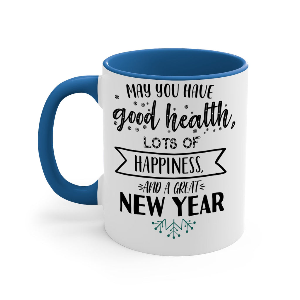 may you have good health, lots of happiness, and a great new year style 458#- christmas-Mug / Coffee Cup