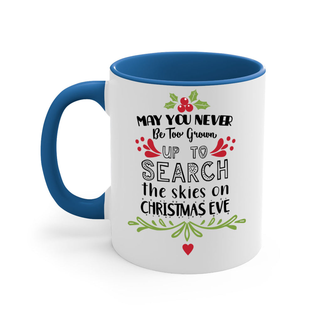 may you never be too grown up to search the skies on christmas eve style 461#- christmas-Mug / Coffee Cup