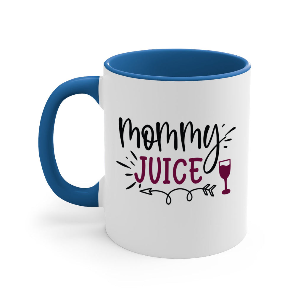 mommy juice 182#- wine-Mug / Coffee Cup