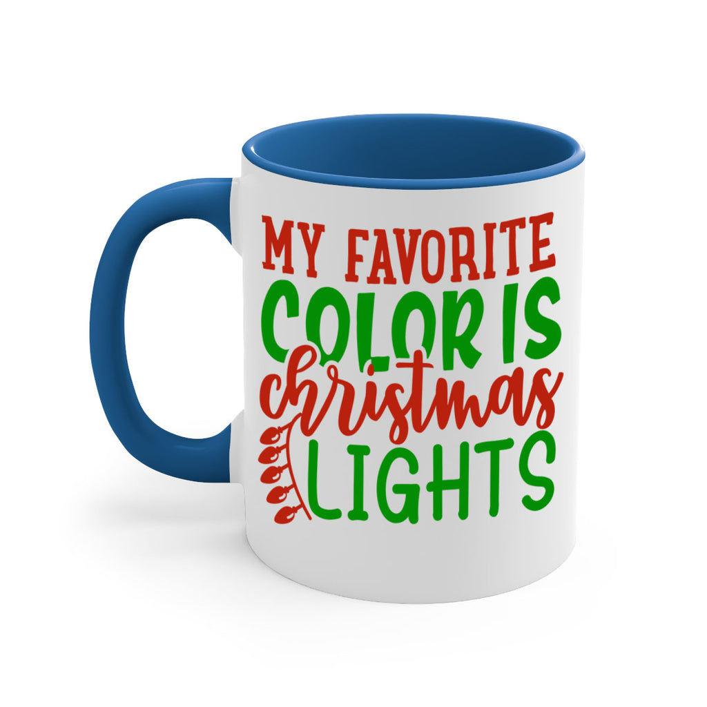 my favorite color is christmas lights 454#- christmas-Mug / Coffee Cup