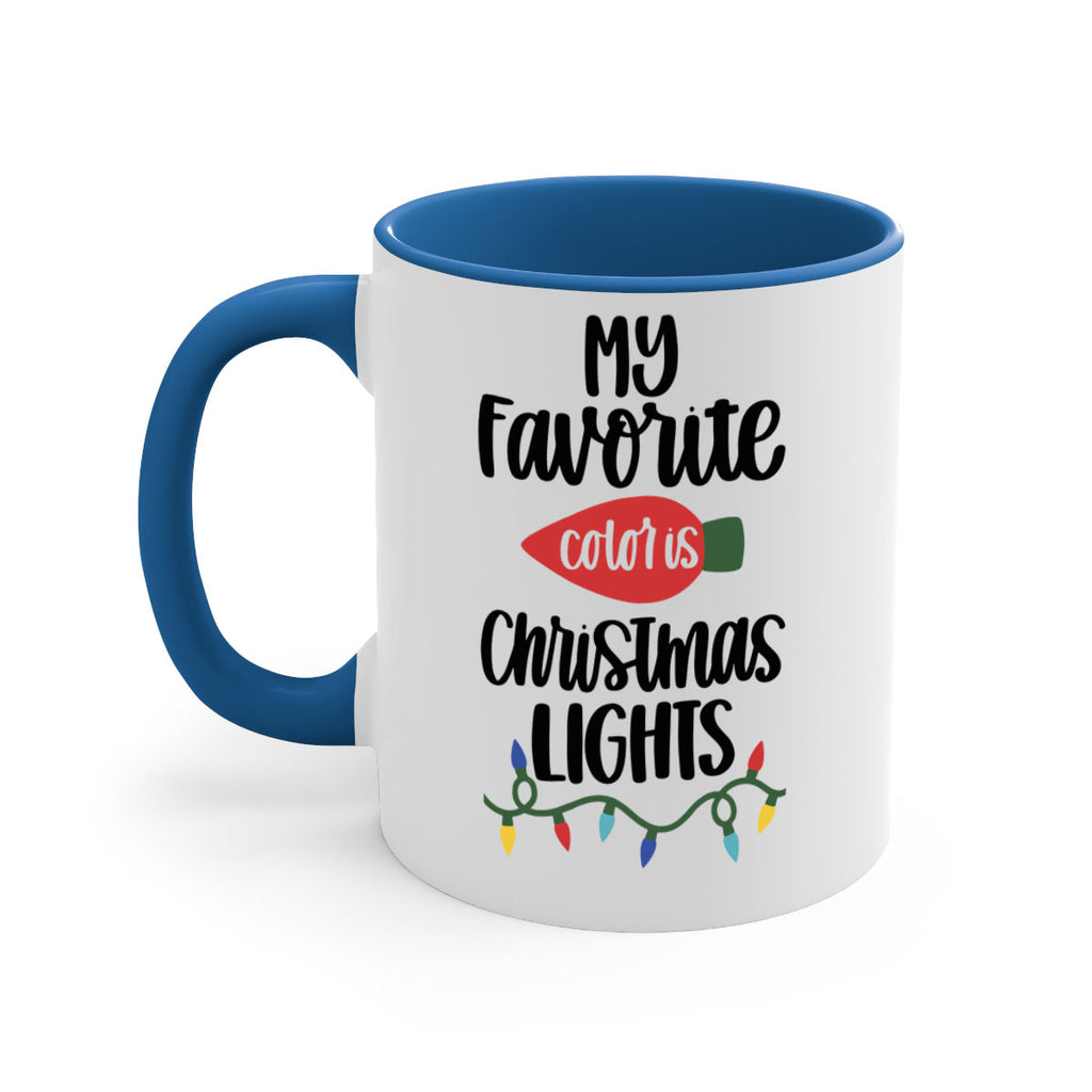 my favorite color is christmas lights 79#- christmas-Mug / Coffee Cup