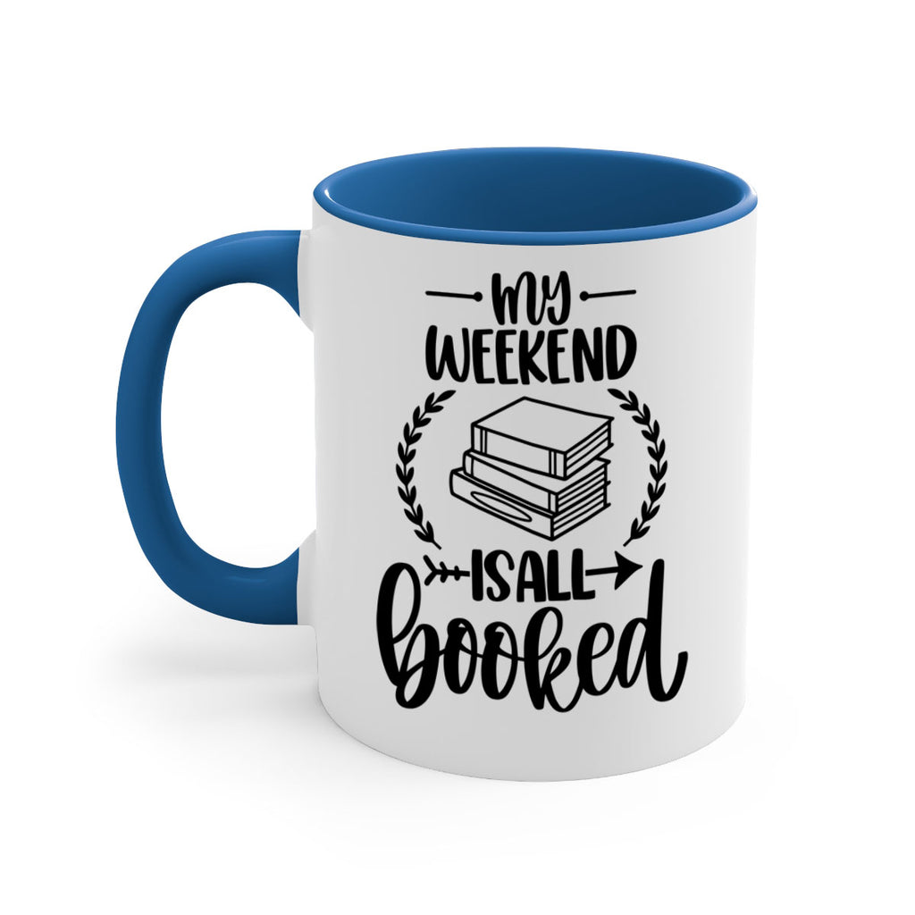 my weekend is all booked 34#- Reading - Books-Mug / Coffee Cup