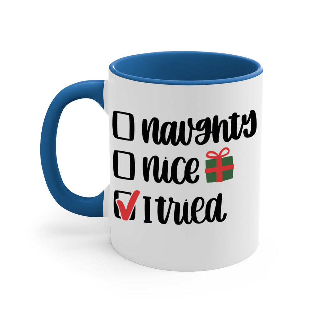 naughty nice i tried 78#- christmas-Mug / Coffee Cup