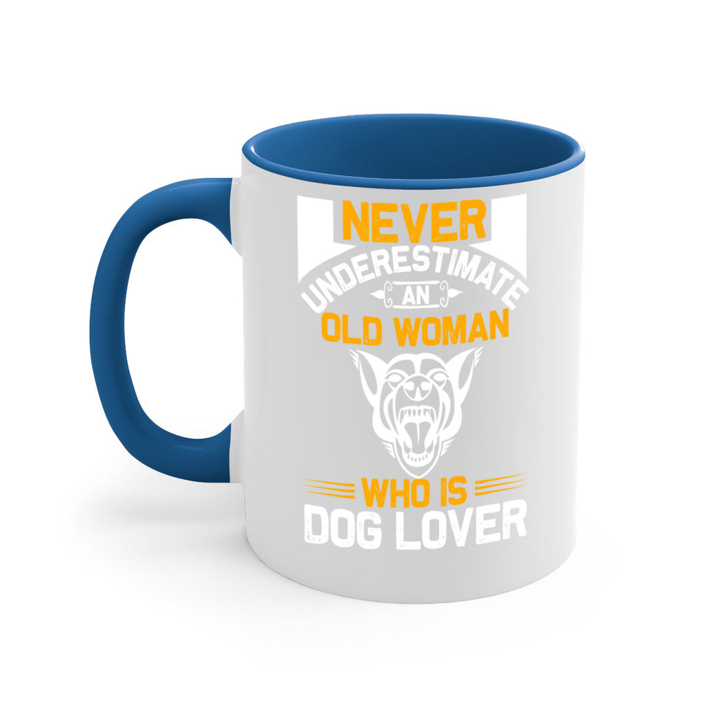 never underestimate an old woman who is dog lover Style 6524#- Dog-Mug / Coffee Cup