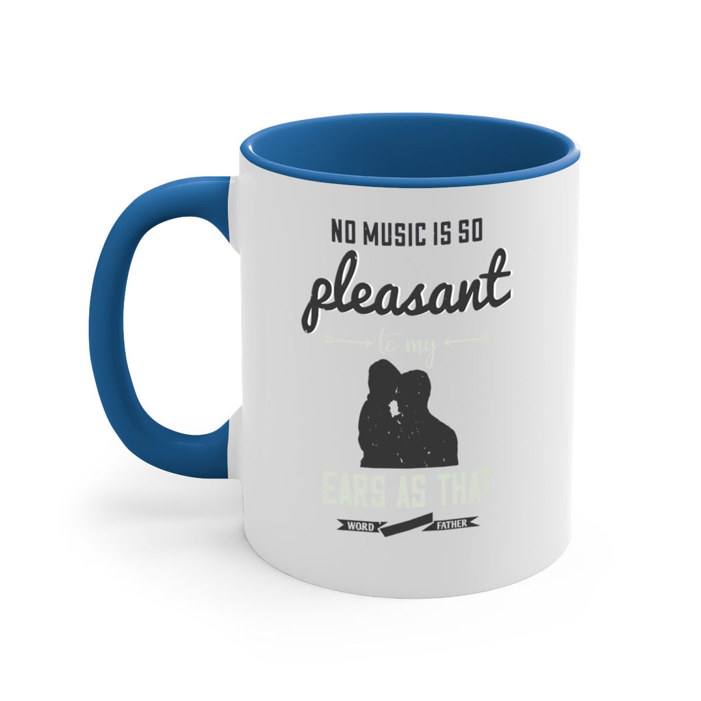 no music is so pleasant 179#- fathers day-Mug / Coffee Cup