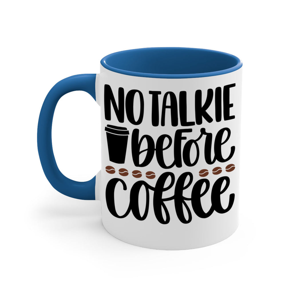 no talkie before coffee 59#- coffee-Mug / Coffee Cup