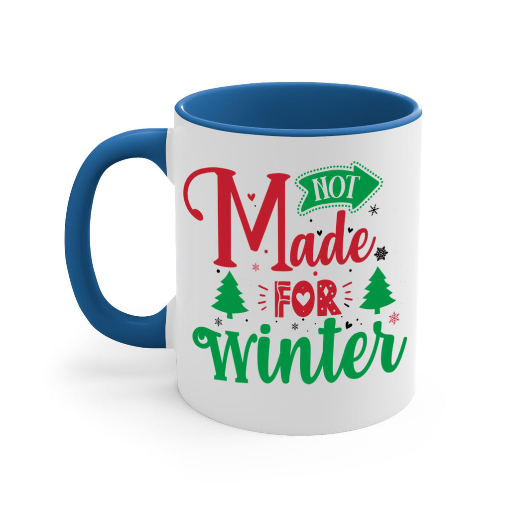 not made for winter style 547#- christmas-Mug / Coffee Cup