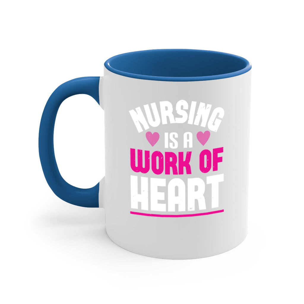 nursing is a work of heart Style 261#- nurse-Mug / Coffee Cup