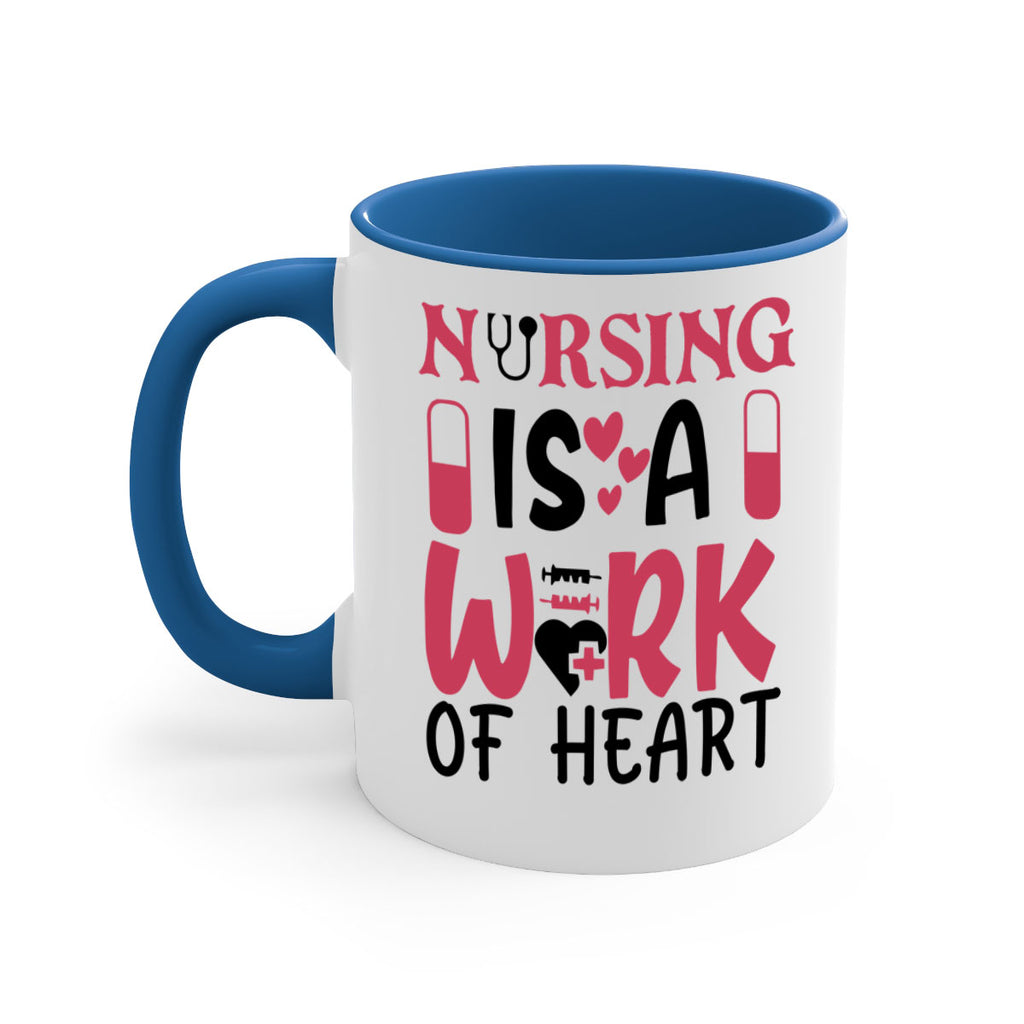 nursing is a work of heart Style 359#- nurse-Mug / Coffee Cup