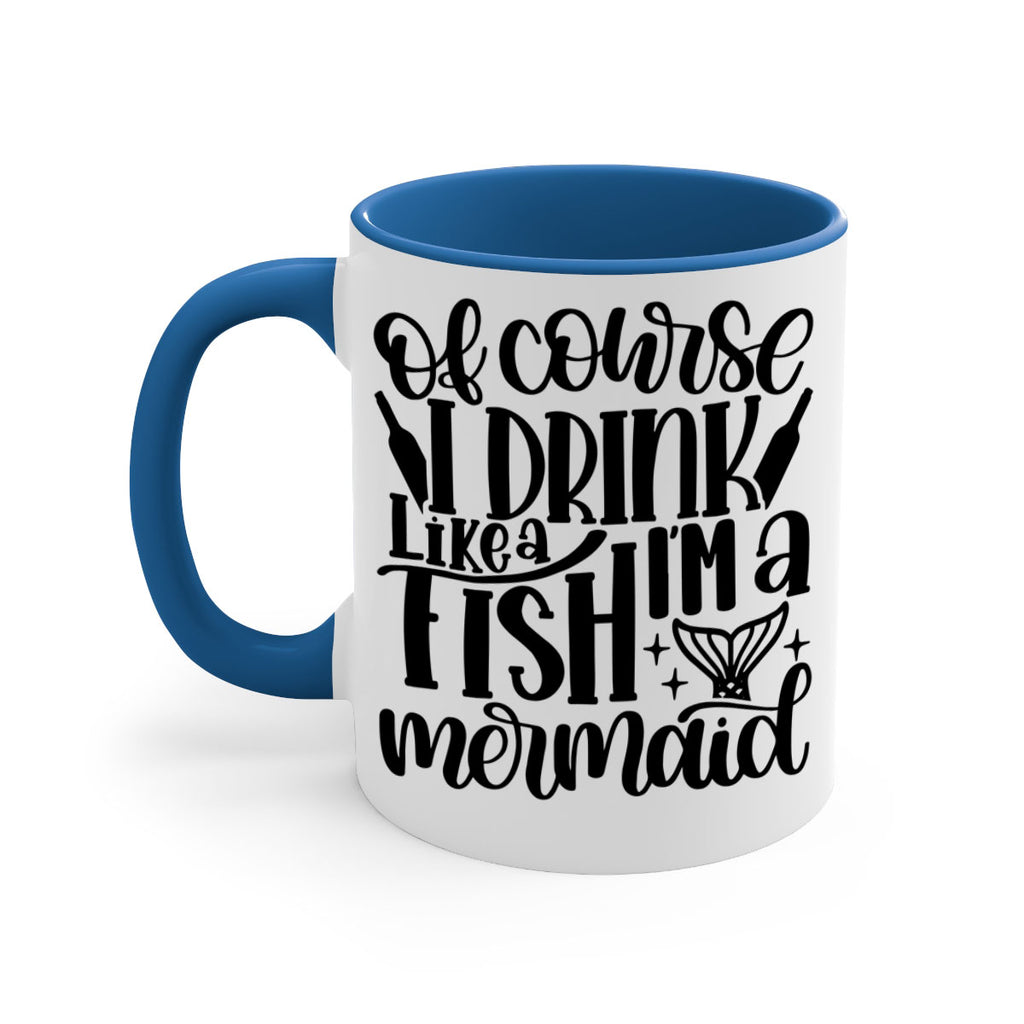 of course i drink like a fish 34#- wine-Mug / Coffee Cup