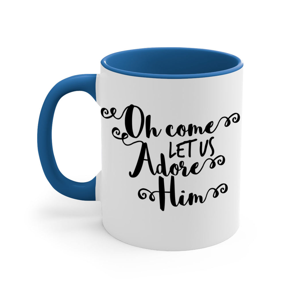 oh come let us adore him style 552#- christmas-Mug / Coffee Cup