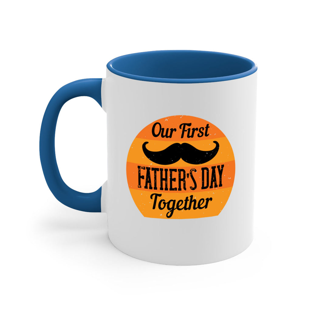 our first fathers day together 173#- fathers day-Mug / Coffee Cup