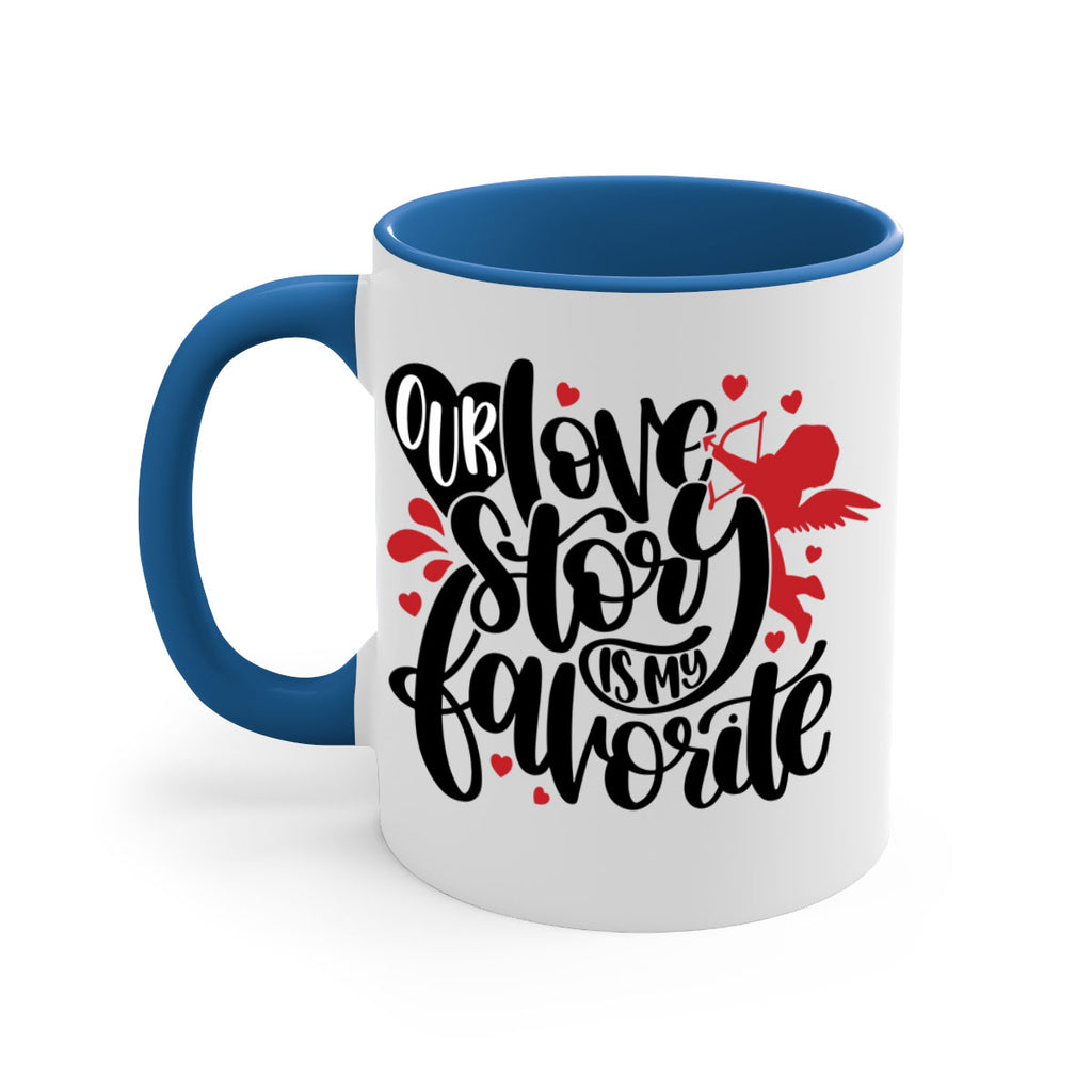 our love story is my favorite 14#- valentines day-Mug / Coffee Cup