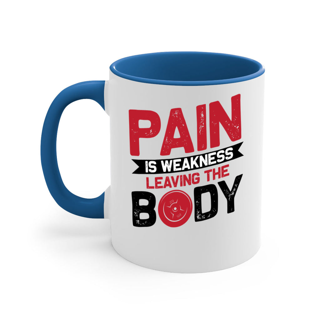 pain is weakness leaving the body 4#- gym-Mug / Coffee Cup