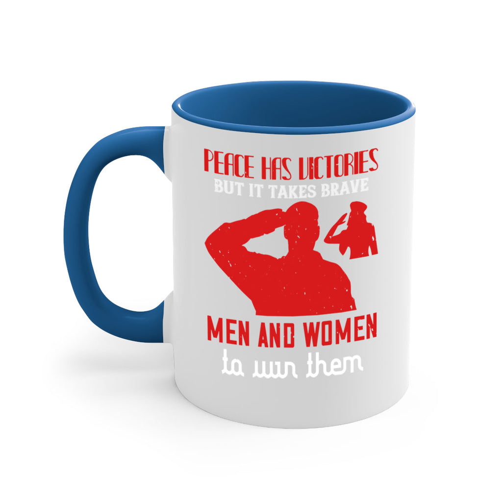 peace has victories but it takes brave 94#- veterns day-Mug / Coffee Cup