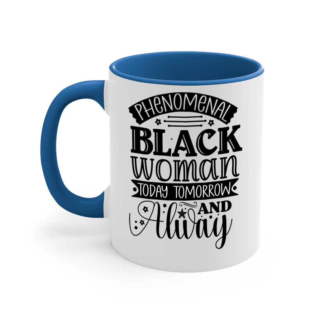 phenomenal black woman today tomorrow and always Style 16#- Black women - Girls-Mug / Coffee Cup