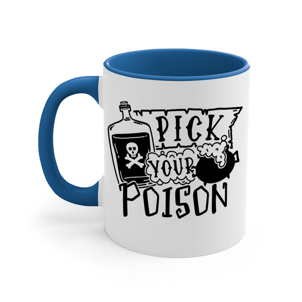 pick your poison 32#- halloween-Mug / Coffee Cup