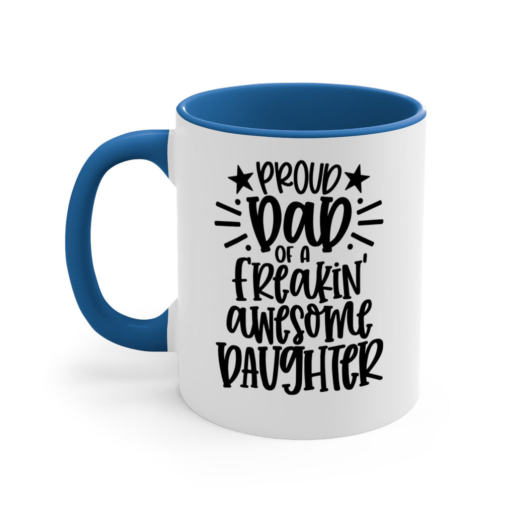 proud dad of a freakin awesome daughter 24#- fathers day-Mug / Coffee Cup