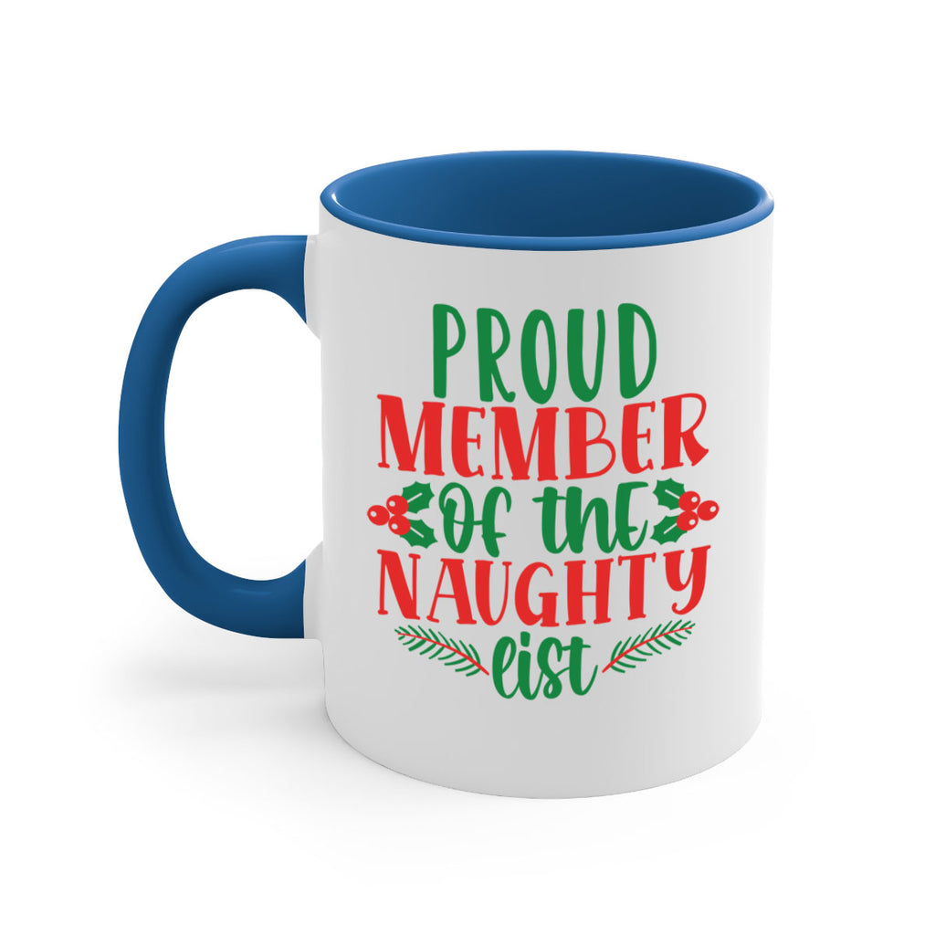 proud member of the naughty list style 591#- christmas-Mug / Coffee Cup