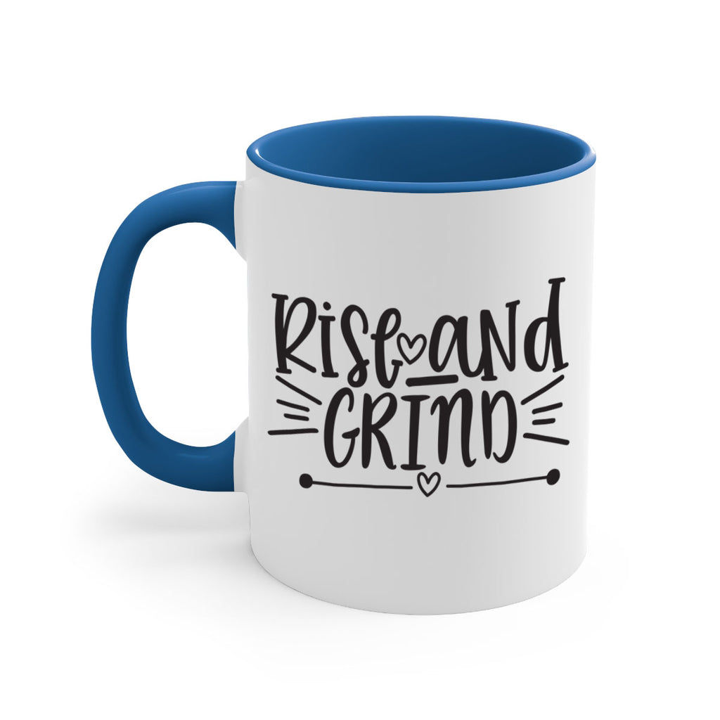 rise and grind 368#- mom-Mug / Coffee Cup